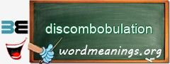 WordMeaning blackboard for discombobulation